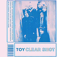 TOY - Clear Shot