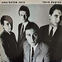 Nine Below Zero - Third Degree