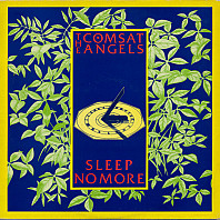 The Comsat Angels - Sleep No More