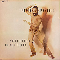 Bobby McFerrin - Spontaneous Inventions