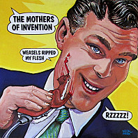 The Mothers - Weasels Ripped My Flesh