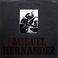 Joan Manuel Serrat - Miguel Hernandez