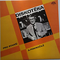 Various Artists - Diskotéka Pro Starší A Pokročilé