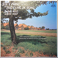 Luboš Holý - Žijí V Písni - Zpěvy Z Moravsko-Slovenského Pomezí