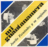 Joseíto Fernández Y Su Conjunto - Mi Guantanamera