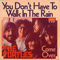 The Turtles - You Don't Have To Walk In The Rain