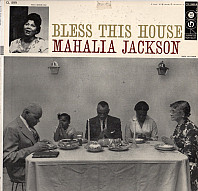 Mahalia Jackson - Bless This House