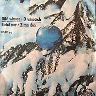 Yvetta Simonová - Bílé Vánoce • O Vánocích / Tichá Noc • Zimní Den