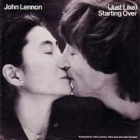 John Lennon - (Just Like) Starting Over / Kiss Kiss Kiss