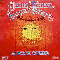 Andrew Lloyd Webber And Tim Rice - Jesus Christ Superstar - Excerpts From The Rock Opera