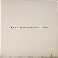 Vltava - Spass Muss Immer Sein