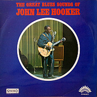 The Great Blues Sounds Of John Lee Hooker