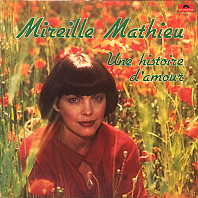 Mireille Mathieu - Une Histoire D'amour