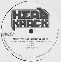 Headkrack - Move Ya Ass / R-N-B Girl / The Exhibition