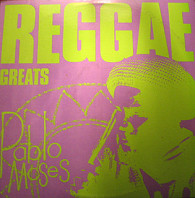 Pablo Moses - Reggae Greats