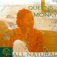 All Natural - Queens Get The Money