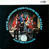 Bill Haley And His Comets - Rock Around The Clock
