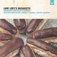 Low Life's Desserts