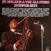 Junior Walker & The All Stars - 20 Super Hits