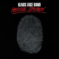 Klaus Lage Band - Heisse Spuren