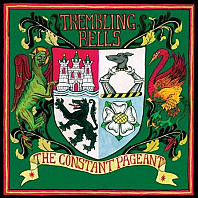Trembling Bells - The Constant Pageant