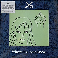 Yo - Once In A Blue Moon