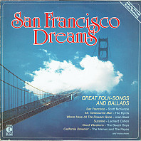 Various Artists - San Francisco Dreams - Great Folk-Songs And Ballads