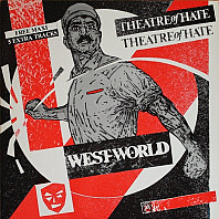 Theatre Of Hate - Westworld