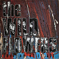 The Wild Flowers - The Joy Of It All