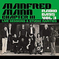 Manfred Mann Chapter Three - Radio Days Vol 3 (Live Sessions and Studio Rarities)