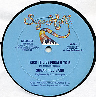Sugarhill Gang - Kick It Live From 9 To 5