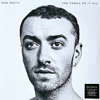 Sam Smith - The Thrill Of It All