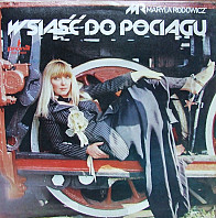 Maryla Rodowicz - Wsiąść Do Pociągu