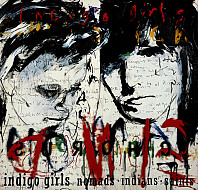 Indigo Girls - Nomads · Indians · Saints
