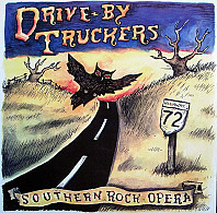 Drive-By Truckers - Southern Rock Opera