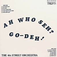 The 4th Street Orchestra - Ah Who Seh ? Go-Deh !