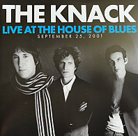 The Knack (3) - Live At The House Of Blues (September 25, 2001)