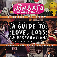 The Wombats - A Guide To Love, Loss & Desperation