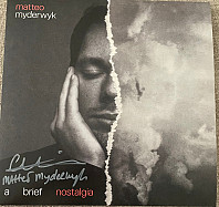 Matteo Myderwyk - a brief nostalgia