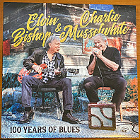 Elvin Bishop - 100 Years Of Blues