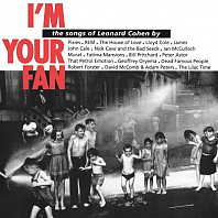 Various Artists - I'm Your Fan: The Songs Of Leonard Cohen By...
