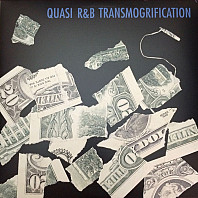 Quasi (2) - R&B Transmogrification