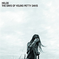Helge (13) - The Days Of Young Petty Davis