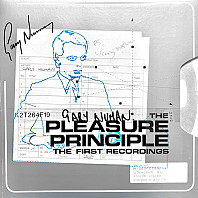 The Pleasure Principle (The First Recordings)