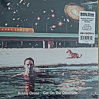 Bobby Oroza -  Get On The Otherside