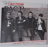 Action Pact - Drowning Out The Big Jets: BBC Radio Sessions 1982-83