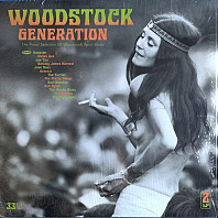 WOODSTOCK GENERATION The Finest Selection Of Woodstock Spirit Music