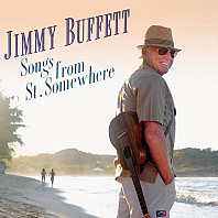 Jimmy Buffett - Songs From St. Somewhere