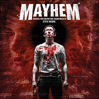 Steve Moore (3) - Mayhem (Original Motion Picture Soundtrack)