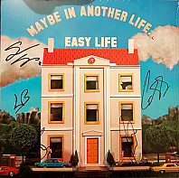 Easy Life - Maybe In Another Life...